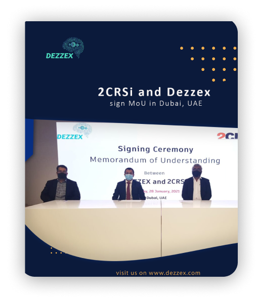 2CRSi and Dezzex sign MoU